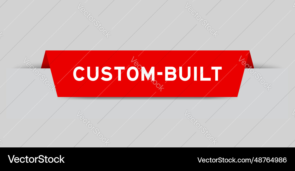 Red color inserted label with word custom-built Red color inserted label with word custom-built Vector Image