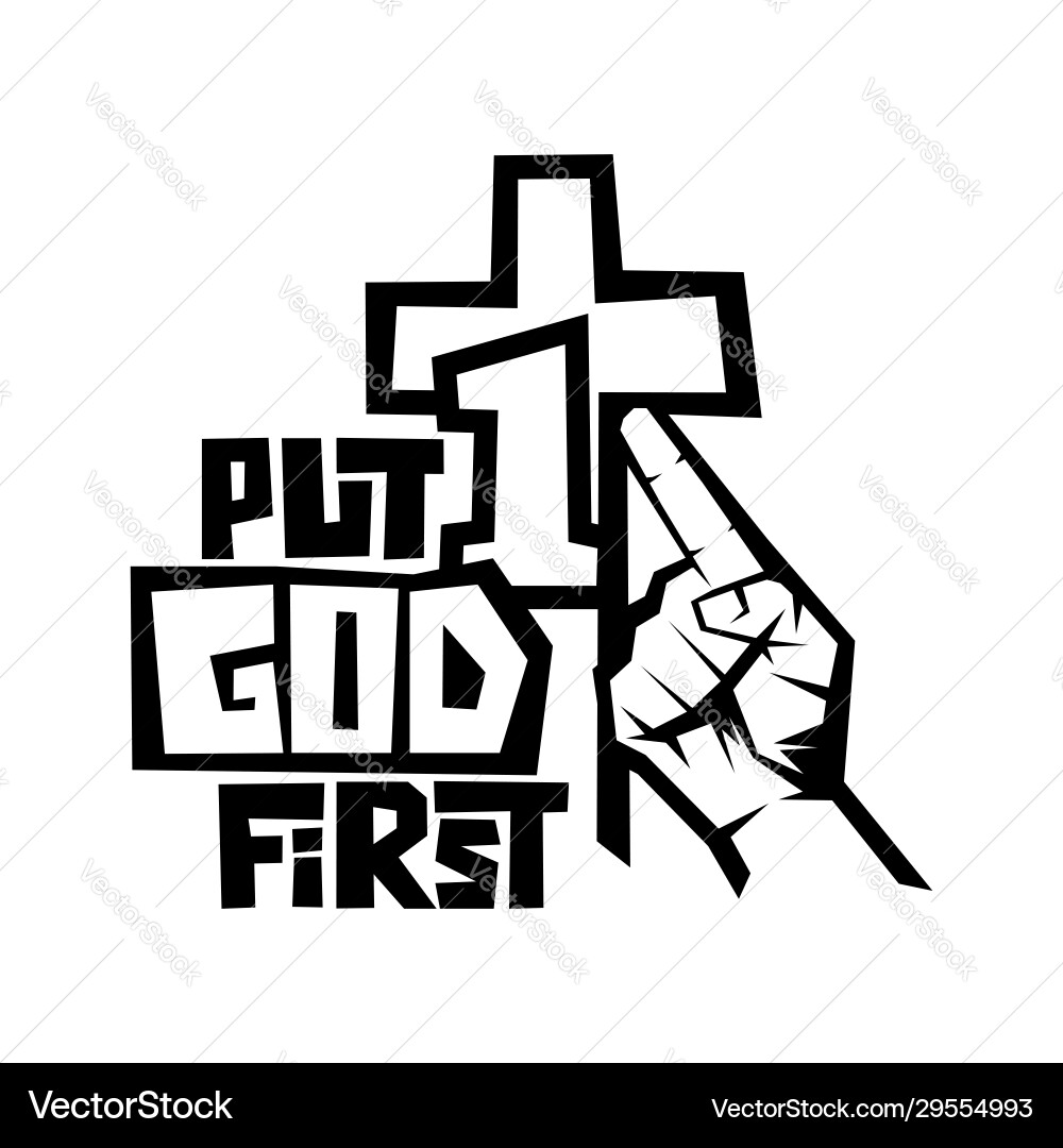 Put God First - Faith Typography vector image