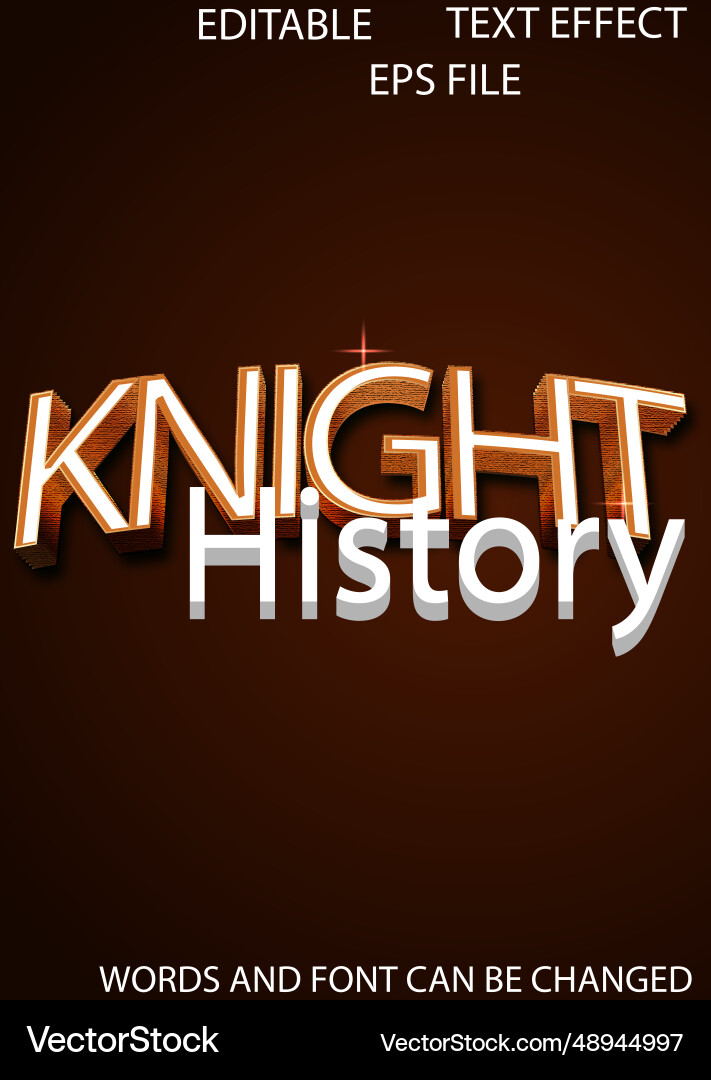 Knight editable text effect 3d font style use Knight editable text effect 3d font style use vector image