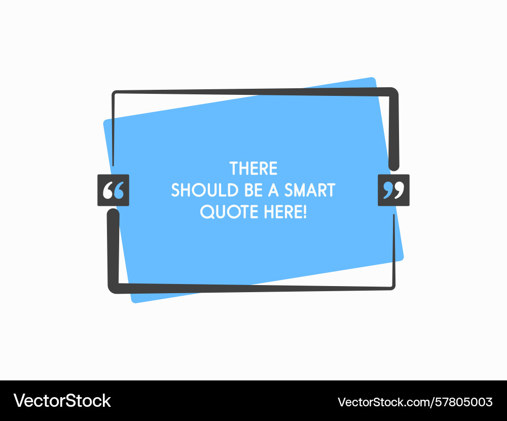 Quote frame text in brackets speech bubble vector image