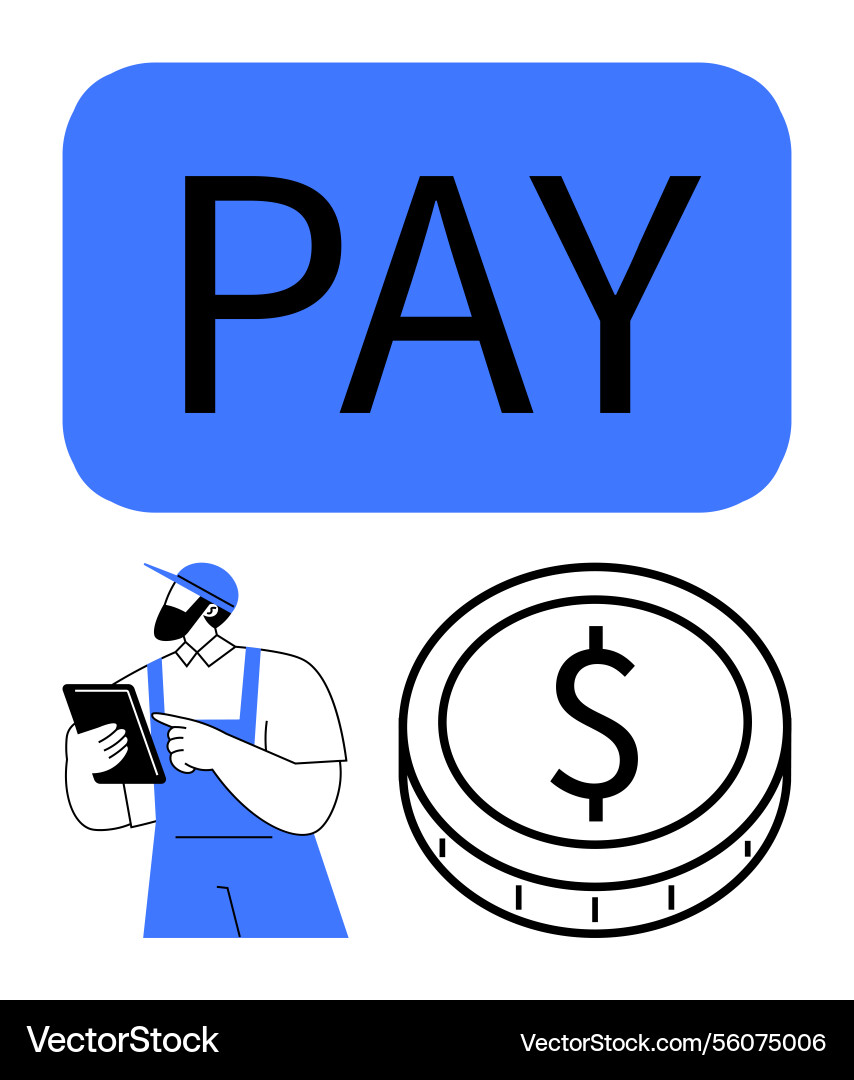 Worker using tablet with large pay button and coin Worker using tablet with large pay button and coin vector image