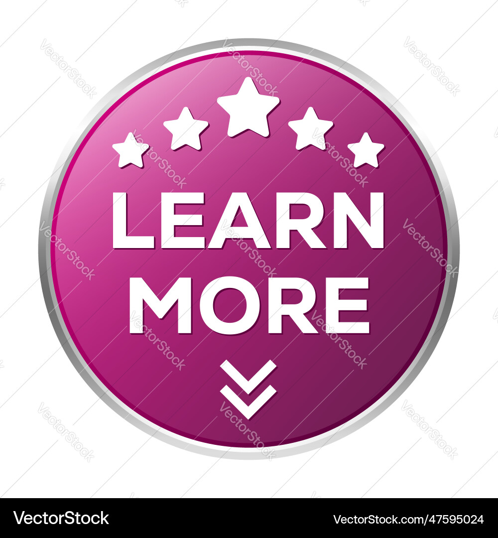 Learn more button realistic 3d glossy and shiny Learn more button realistic 3d glossy and shiny Vector Image