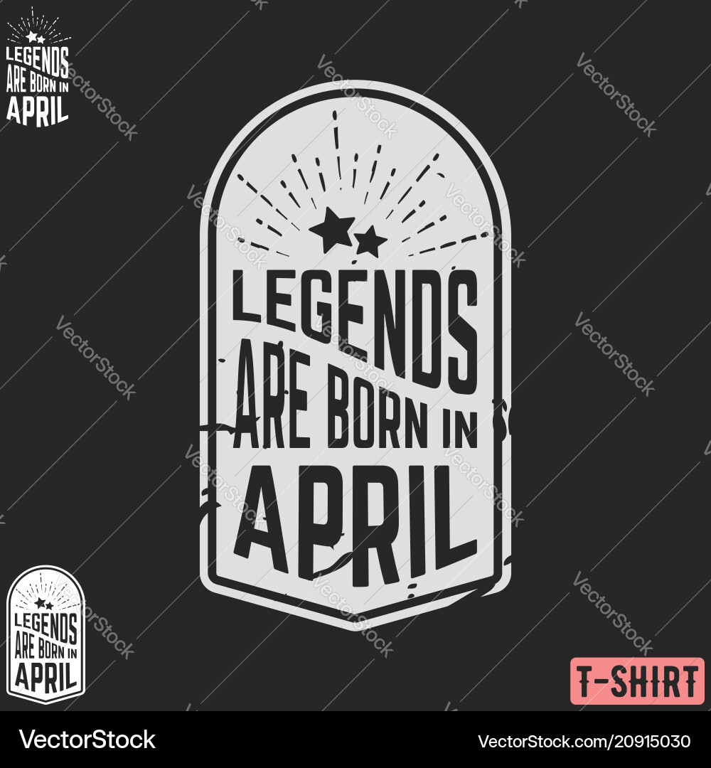 Legenden werden in April Vintage T-Shirt Stempel geboren Legenden werden in April Vintage T-Shirt Stempel geboren vektorbild