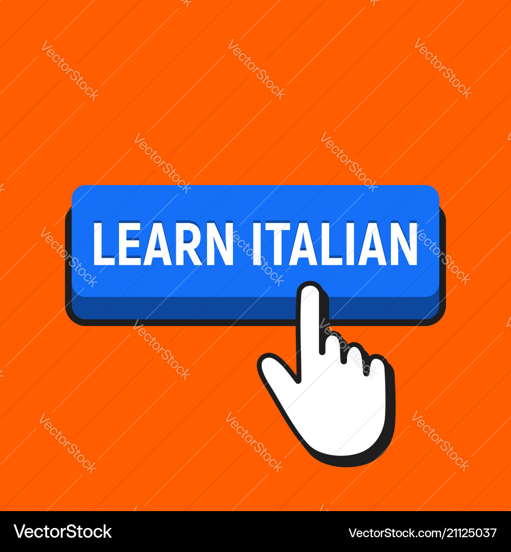 Hand mouse cursor clicks the learn italian button Hand mouse cursor clicks the learn italian button Vector Image