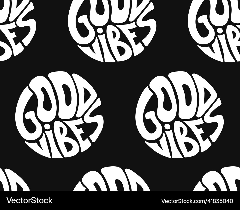 Good Vibes Circle Pattern vector image