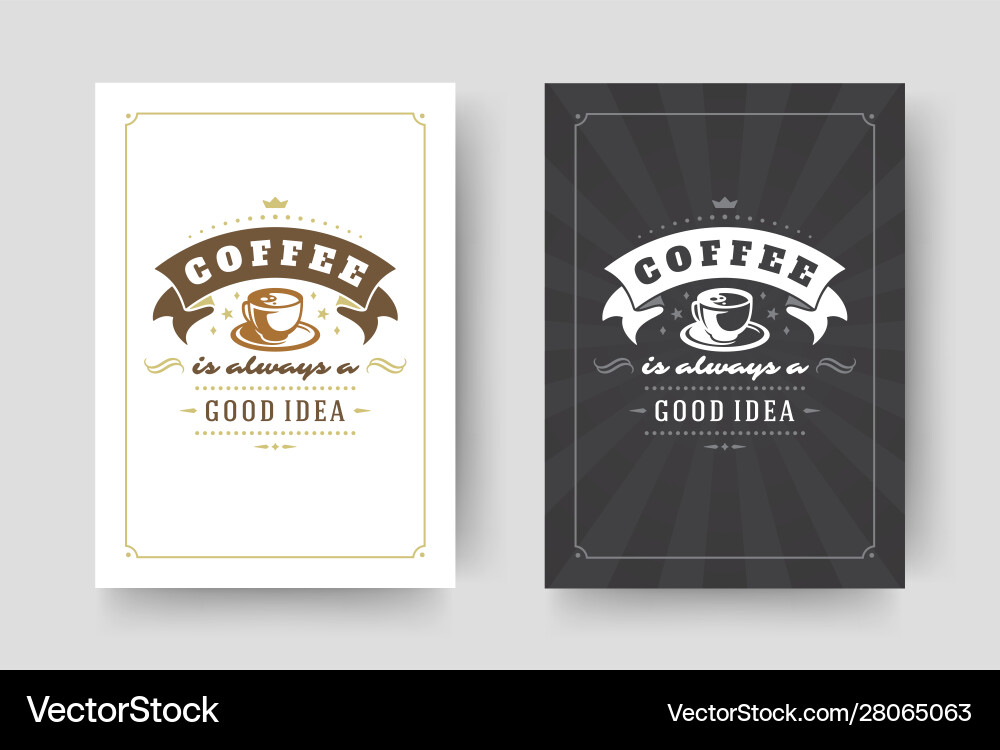 Coffee quote vintage typographic style Coffee quote vintage typographic style vector image