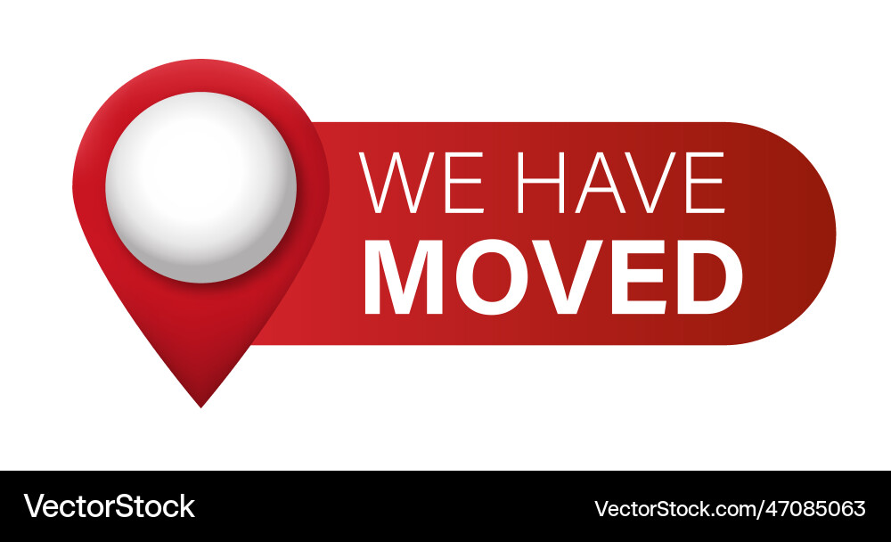We have moved map pin pointer banner We have moved map pin pointer banner Vector Image