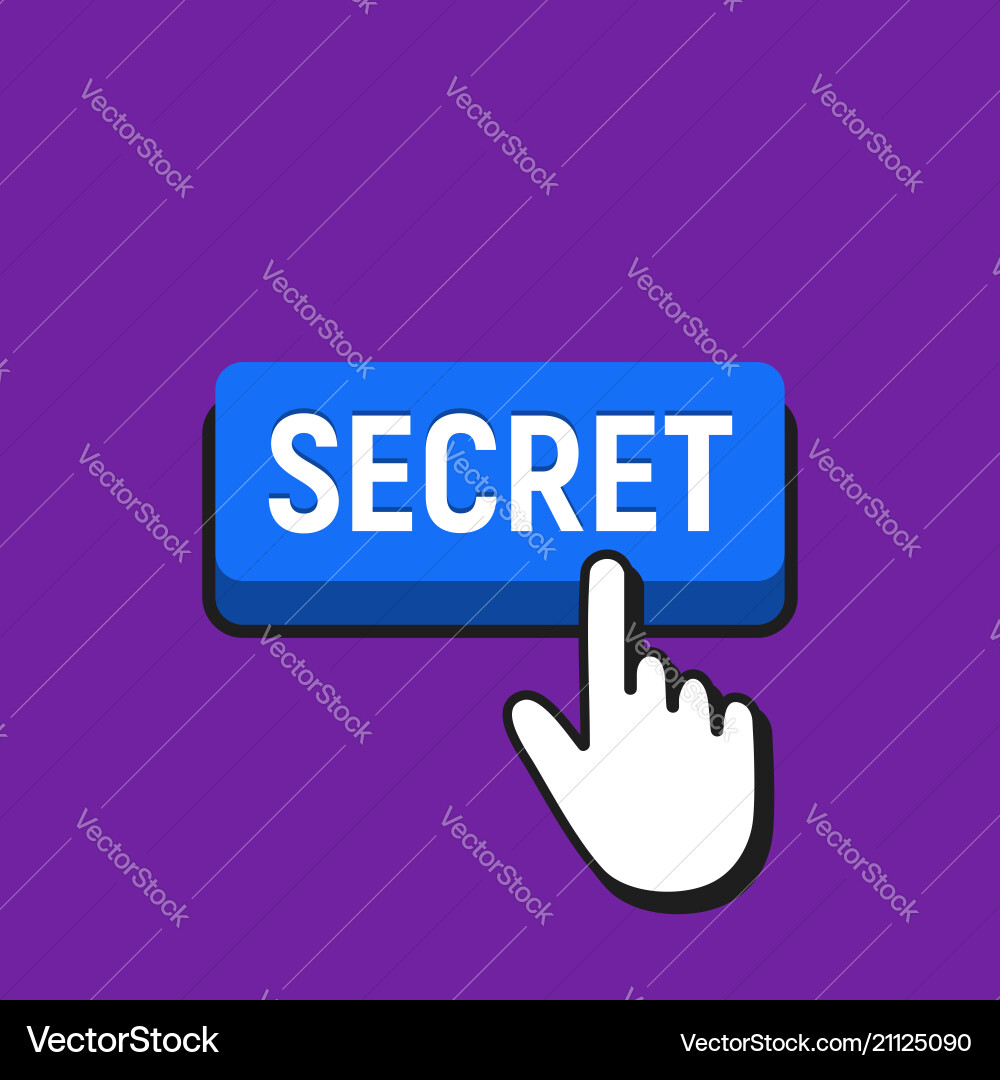 Hand mouse cursor clicks the secret button vector image