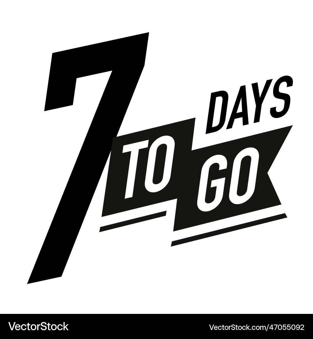7 days to go timer label black color Vector Image