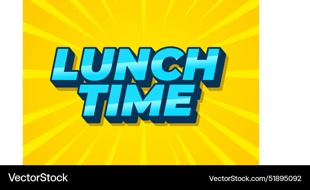 Lunch time text effect in 3d style with good vector image
