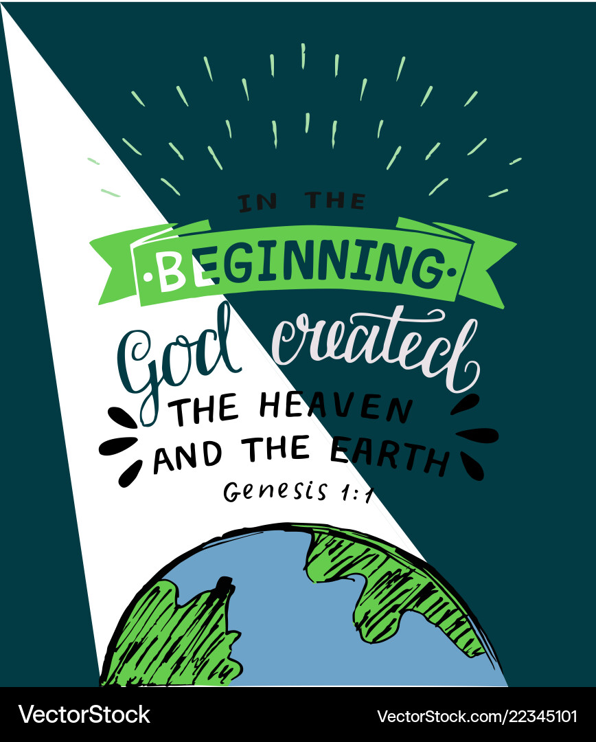 Hand lettering with bible verses in the beginning Hand lettering with bible verses in the beginning vector image