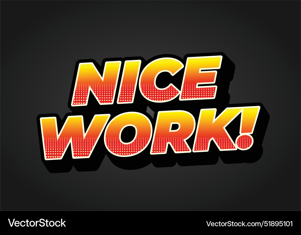 Nice work text effect in 3d style with eye Vector Image