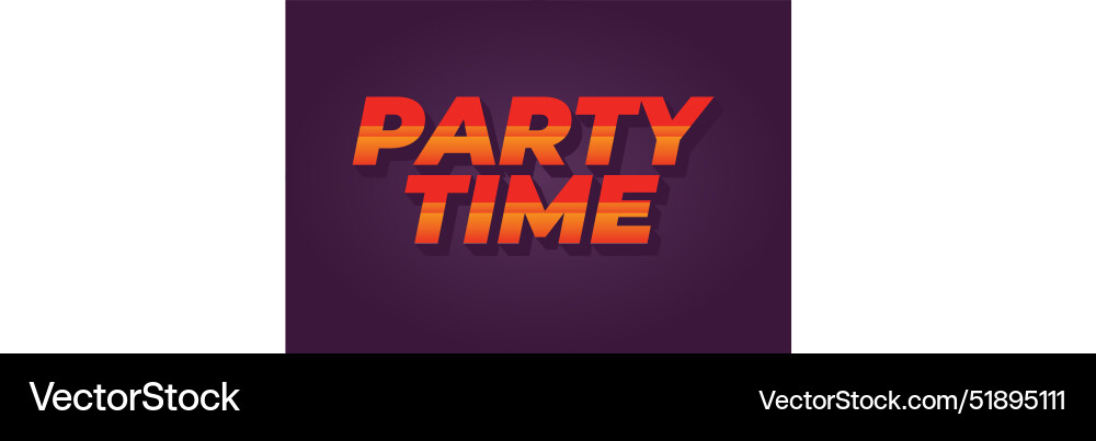 Party time text effect in 3d look with eye Party time text effect in 3d look with eye vector image