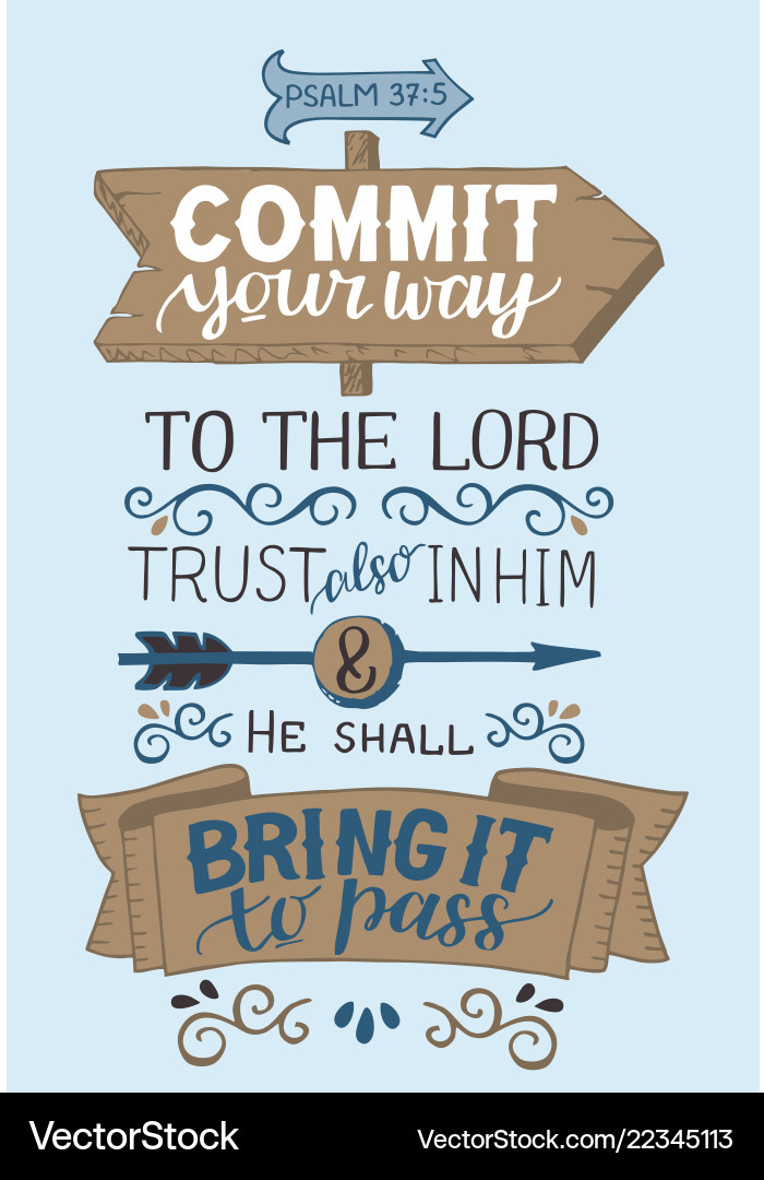 Commit Your Way - Psalm Verse vector image