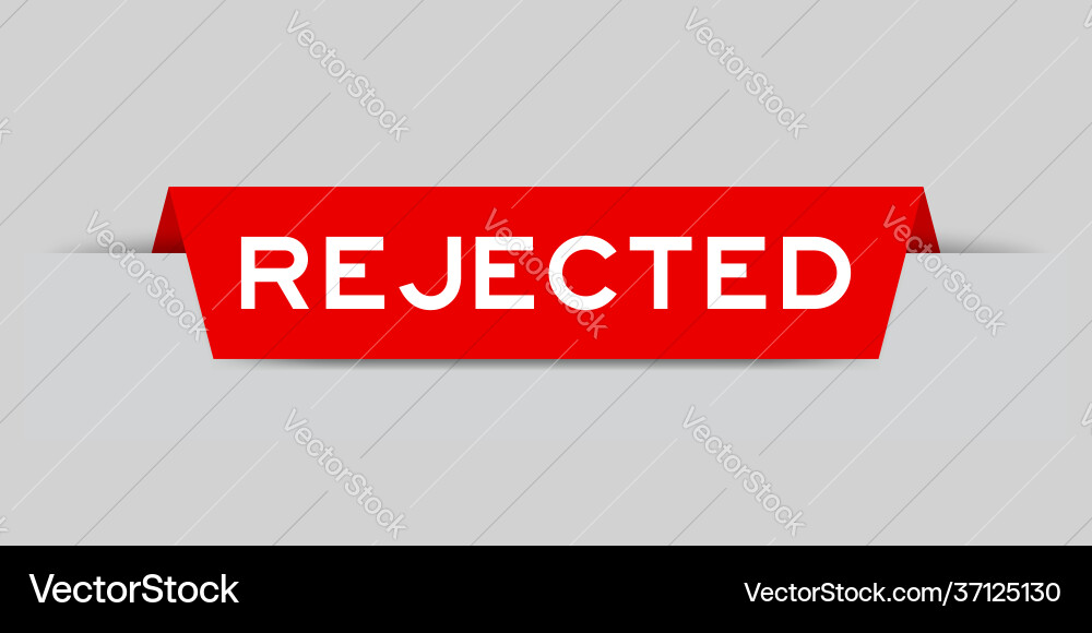 Red color inserted label with word rejected Red color inserted label with word rejected Vector Image