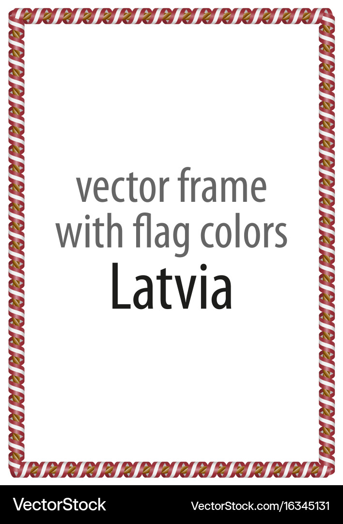Frame and border of ribbon with the colors latvia Vector Image