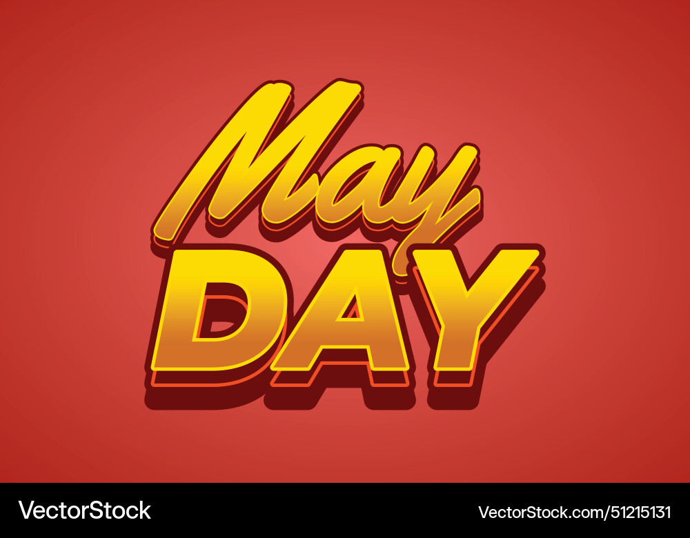 May day text effect in 3d style with good colors May day text effect in 3d style with good colors vector image