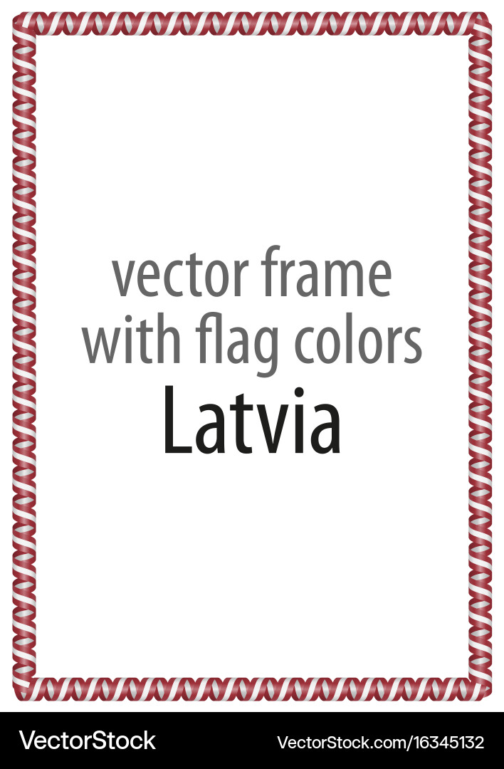 Frame and border of ribbon with the colors latvia Vector Image