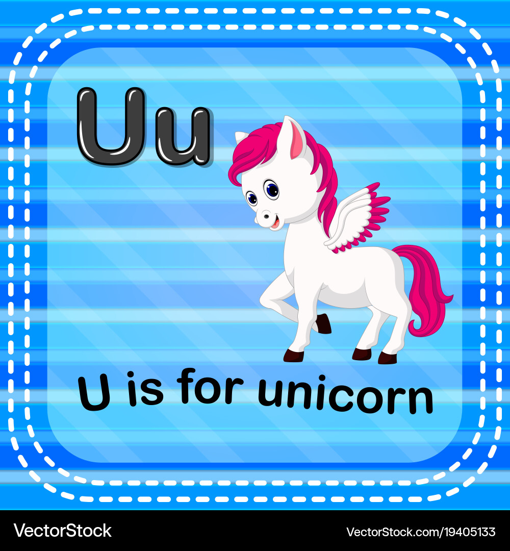 U is for Unicorn U is for Unicorn