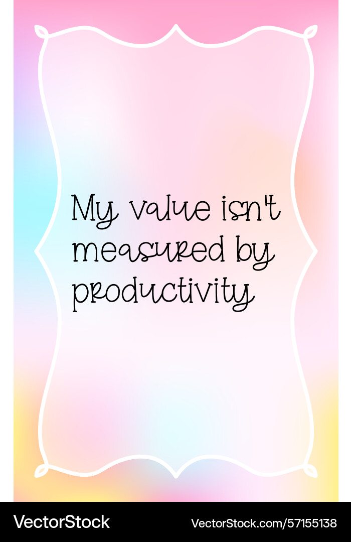 Affirmation card about value not being based Vector Image