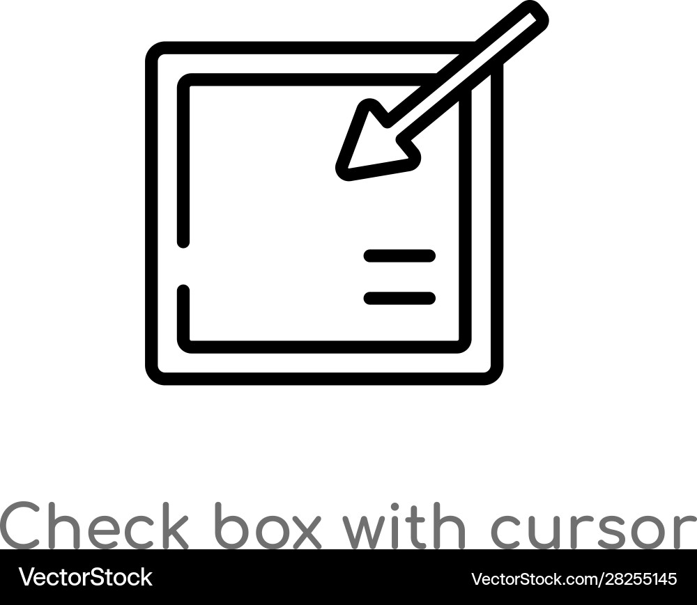 Outline check box with cursor icon isolated black Vector Image