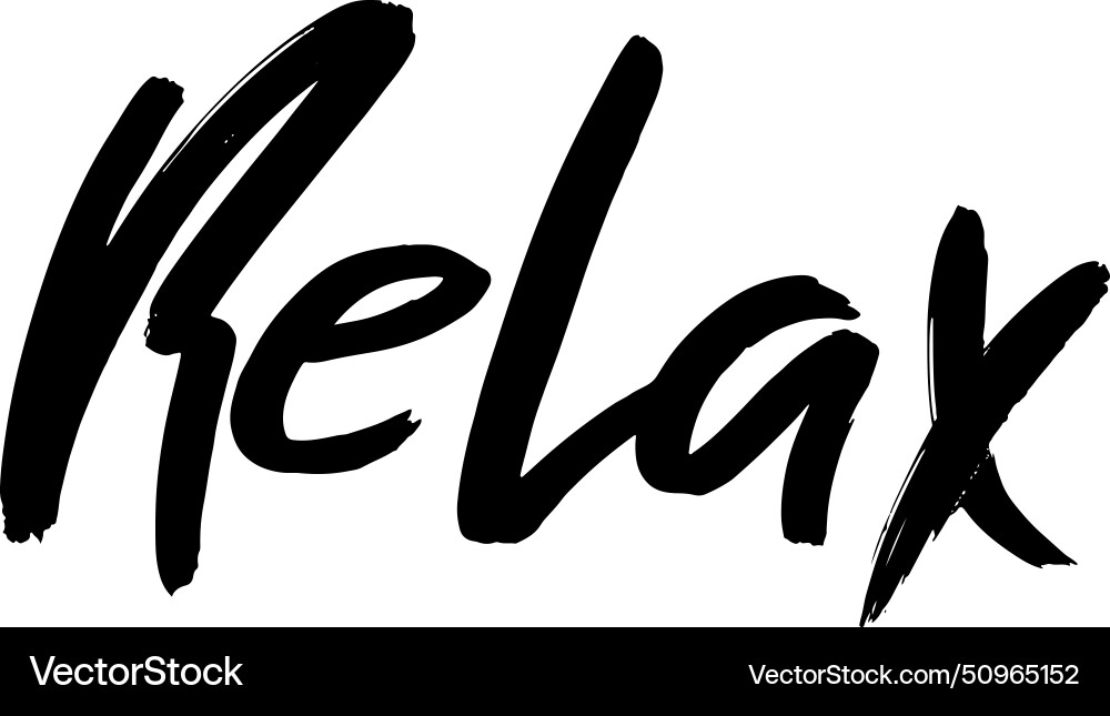 Relax hand drawn dry brush modern lettering Relax hand drawn dry brush modern lettering vector image