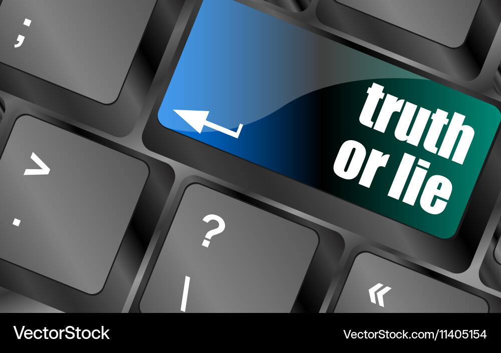 Truth or lie button on computer keyboard key Vector Image