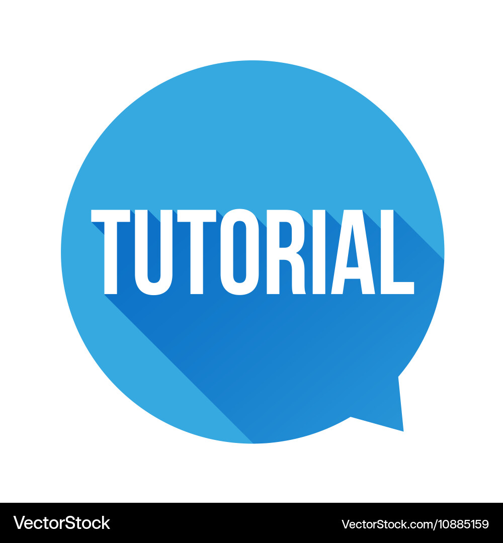 Tutorial sign speech bubble vector image