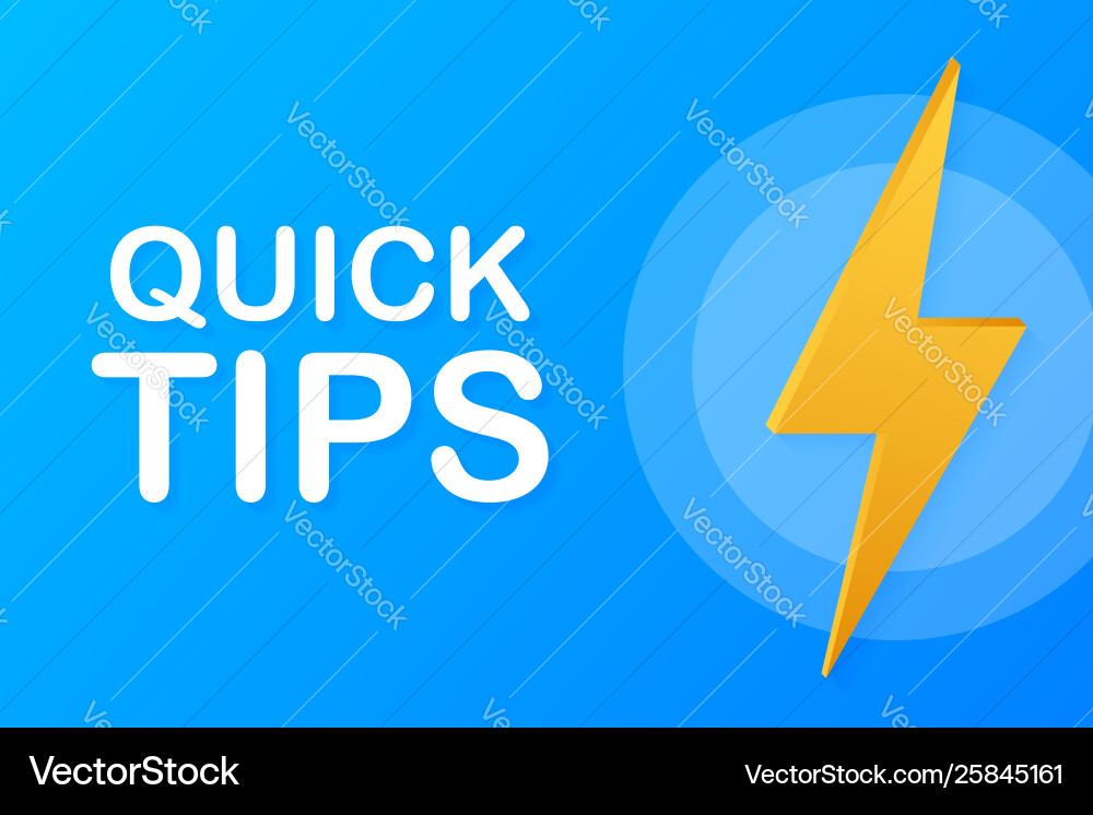 Quick tips hint helpful tricks tooltip Quick tips hint helpful tricks tooltip Vector Image