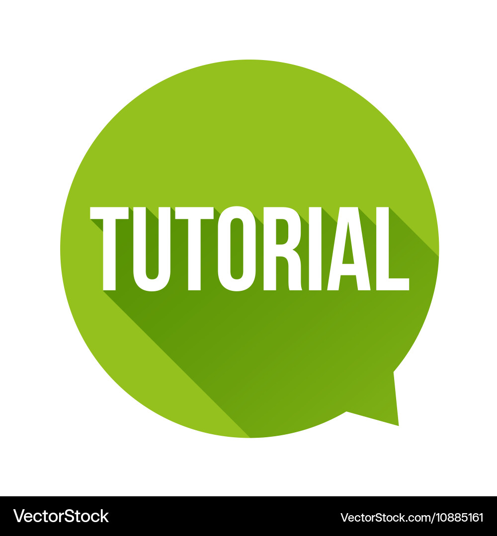 Tutorial sign speech bubble vector image