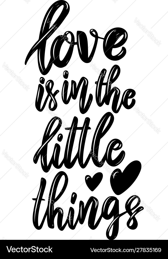Liebe ist in kleinen Dingen Schriftzug Liebe ist in kleinen Dingen Schriftzug vektorbild