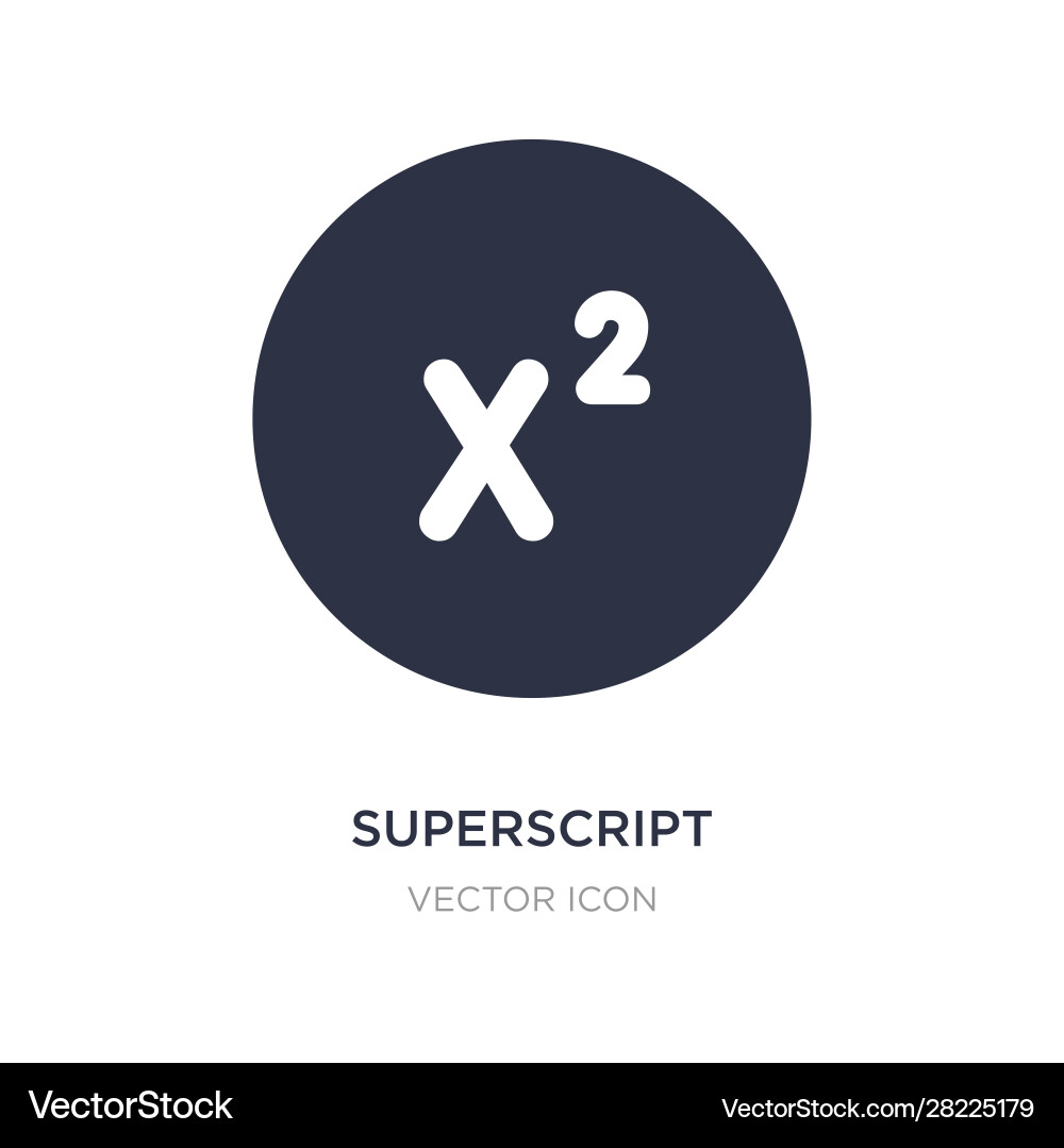 Superscript icon on white background simple Vector Image