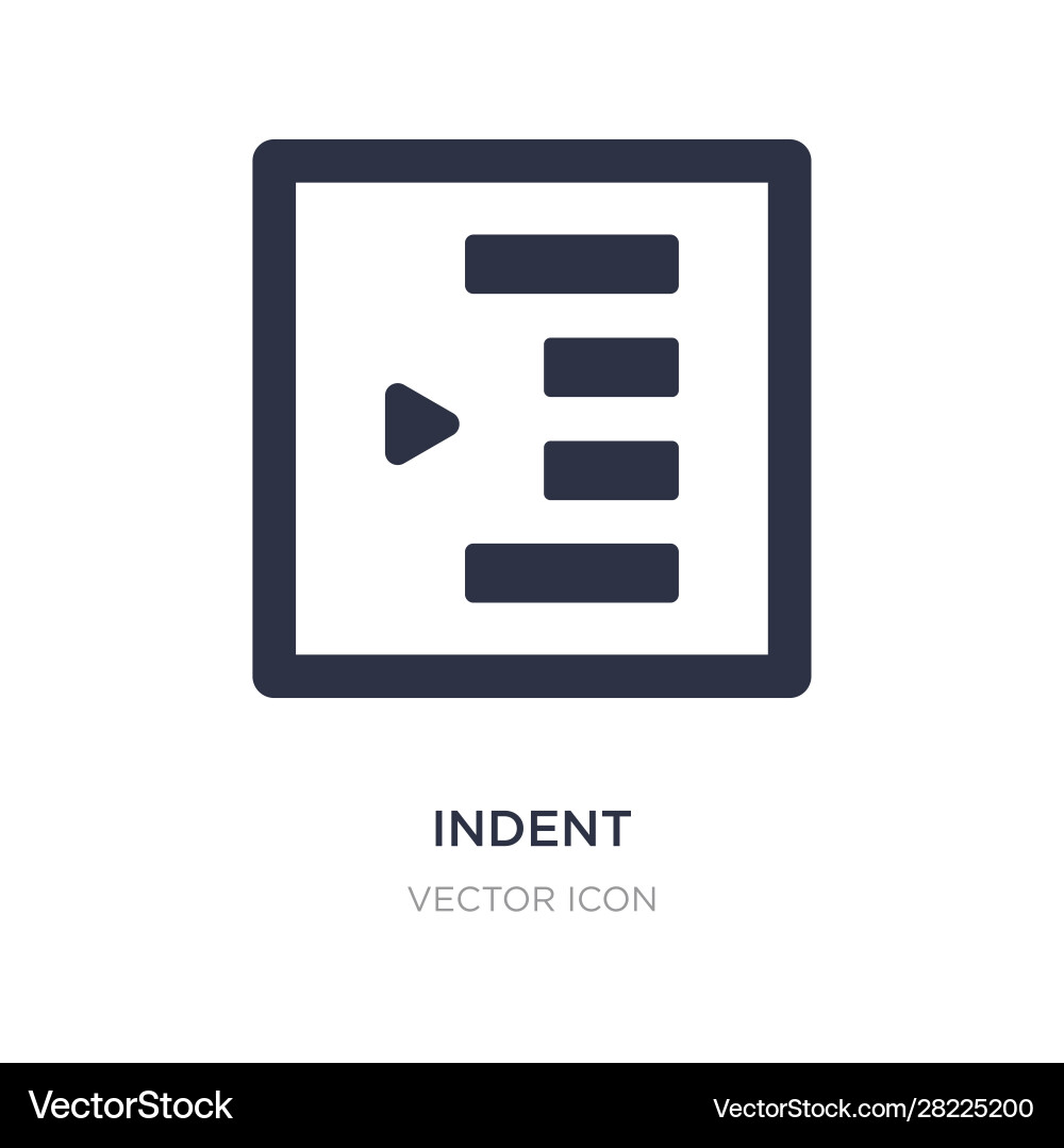 Indent icon on white background simple element Indent icon on white background simple element Vector Image