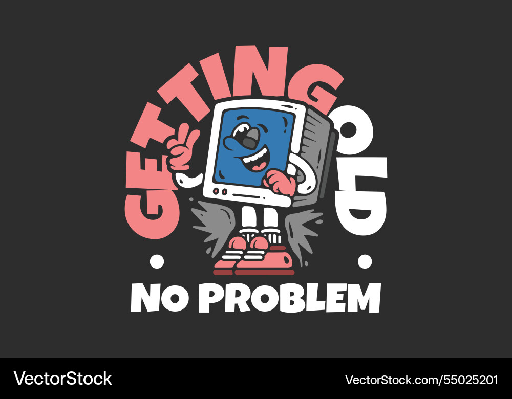 Getting old no problem box monitor character Getting old no problem box monitor character vector image