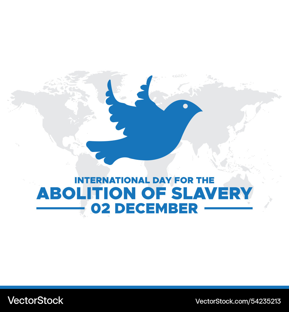International day for the abolition of slavery International day for the abolition of slavery vector image