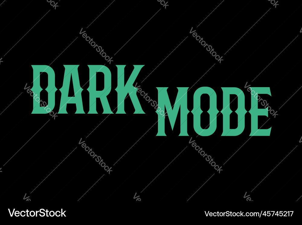 Dark mode text on black background Dark mode text on black background vector image