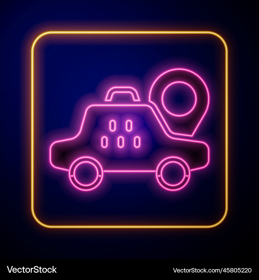 Glowing neon map pointer with taxi car icon Glowing neon map pointer with taxi car icon Vector Image