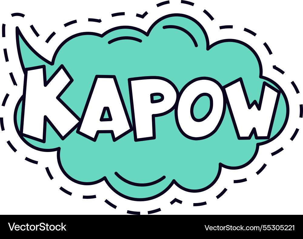 Kapow word is exploding inside a turquoise thought Kapow word is exploding inside a turquoise thought vector image