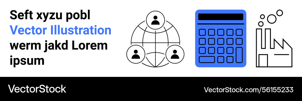 Global networking calculation and industry Global networking calculation and industry vector image