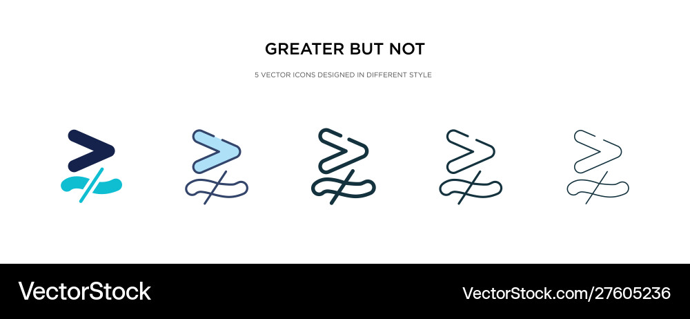 Greater but not equivalent icon in different Vector Image