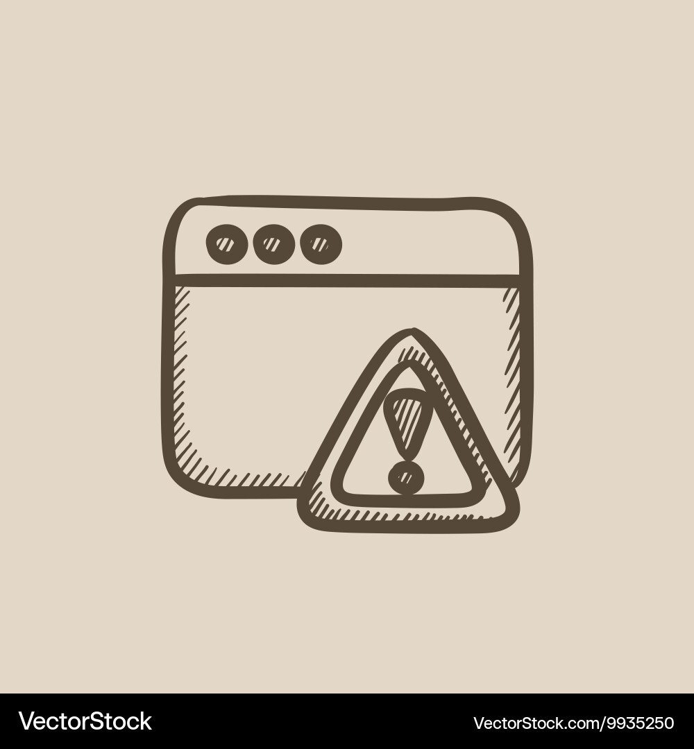 Browser window with warning sign sketch icon Vector Image