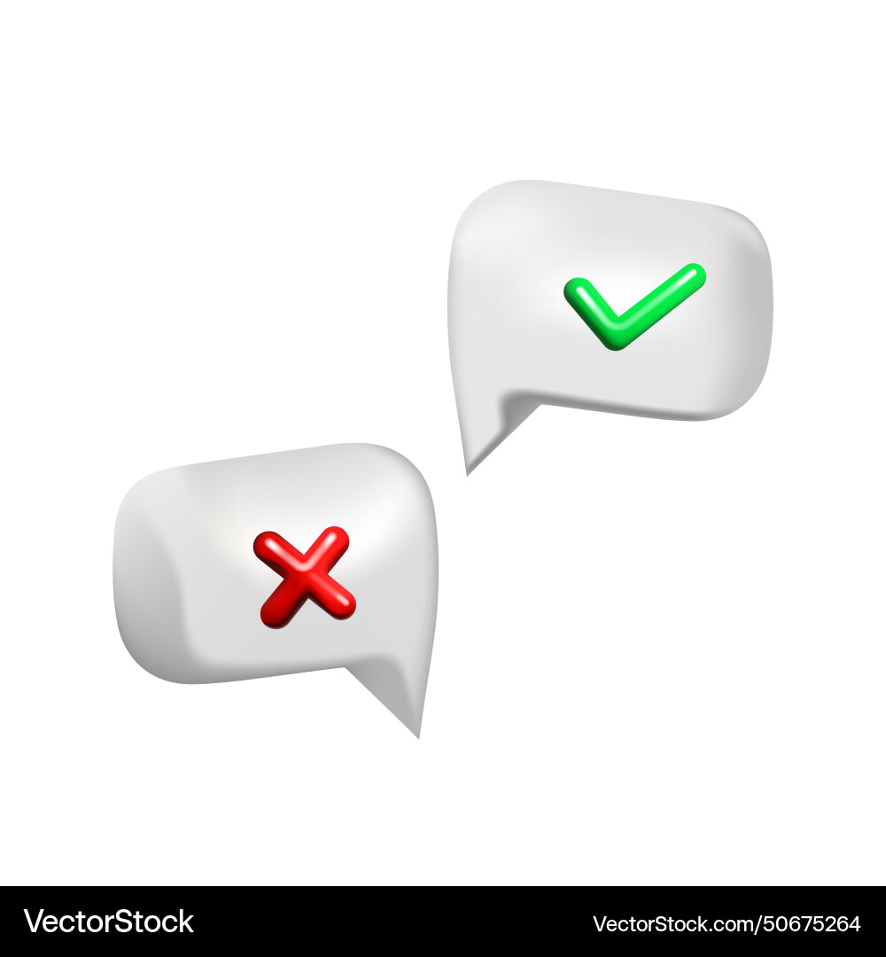 3d bubble speeches with cross and check mark Vector Image