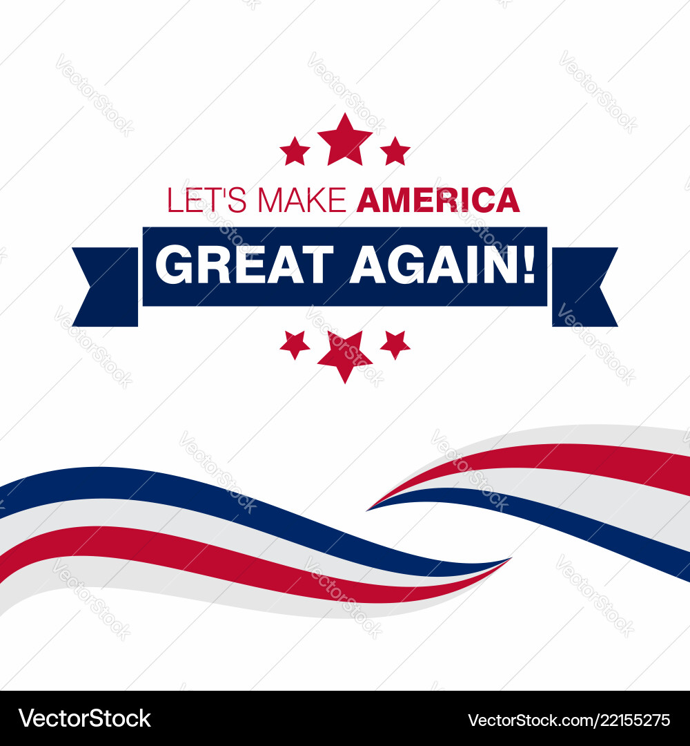 Lets make america great typography with flag Vector Image