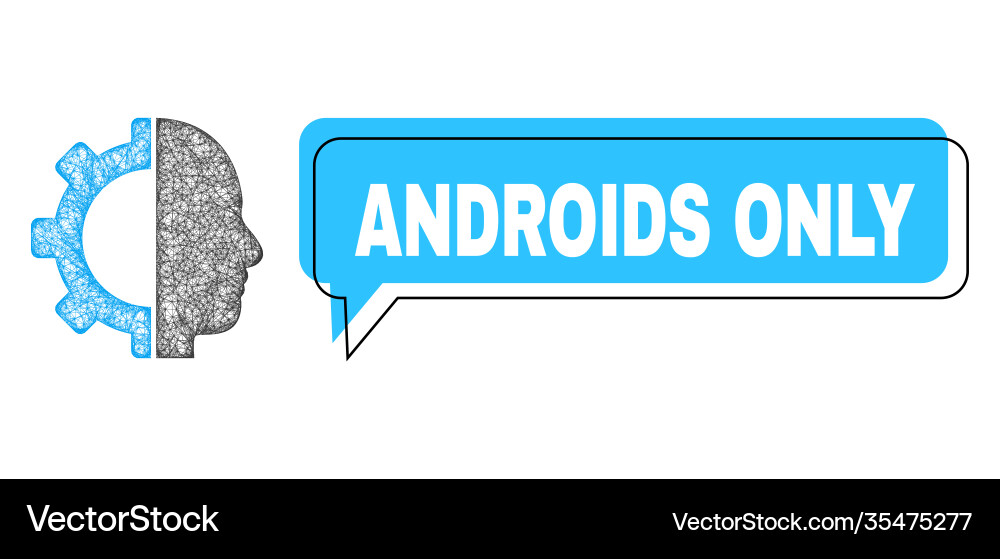 Misplaced androids only speech frame and net mesh Vector Image