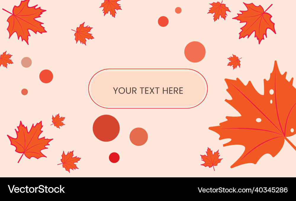 Soft maple leaf background with text box Soft maple leaf background with text box Vector Image