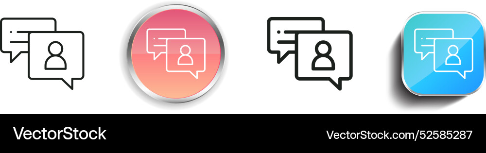 Chat icon thin linear regular and button style Vector Image