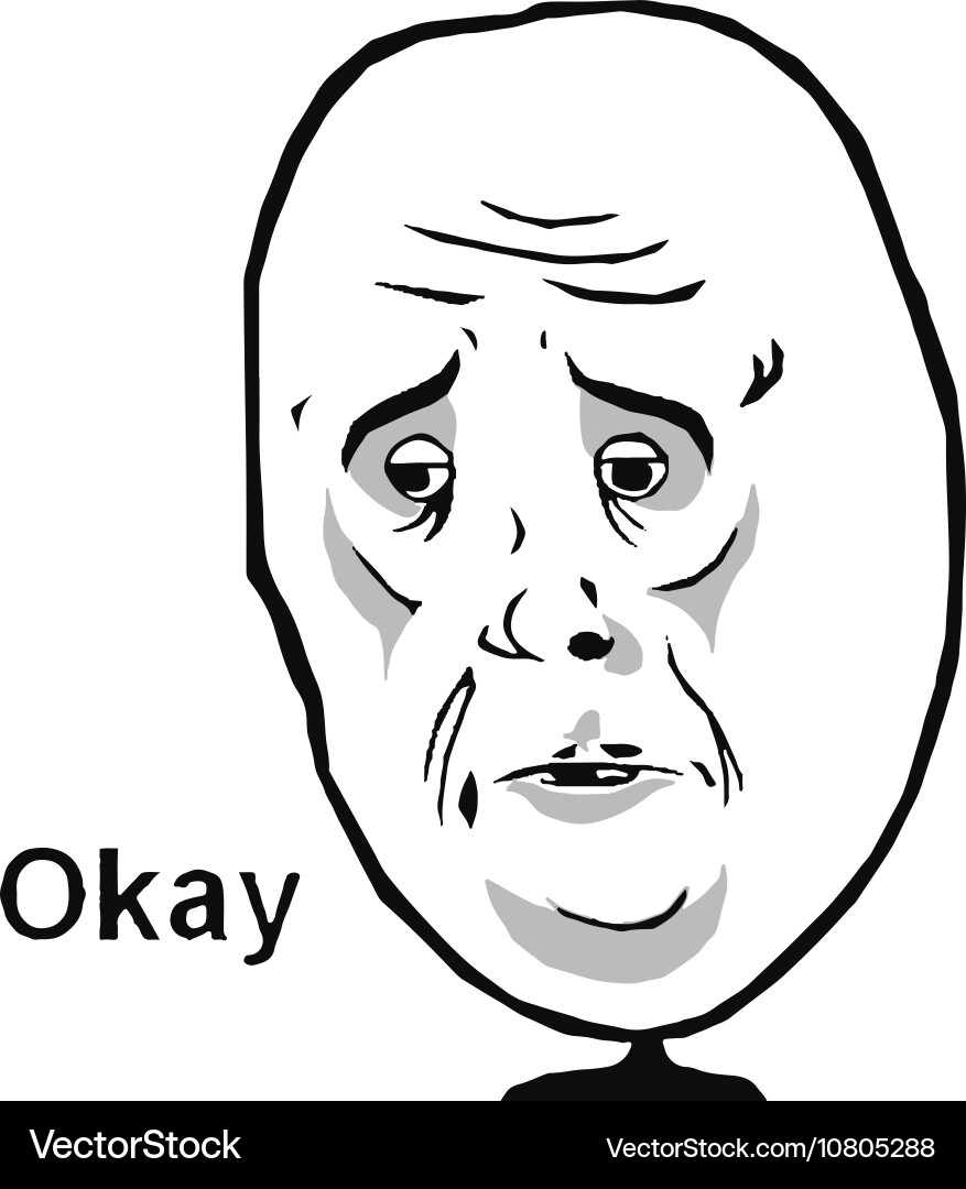 Okay guy meme face for any design isolated – Royalty-Free Vector |  VectorStock, image size:877x1080