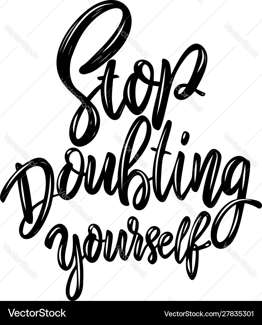 Stop doubting yourself lettering phrase on light Vector Image