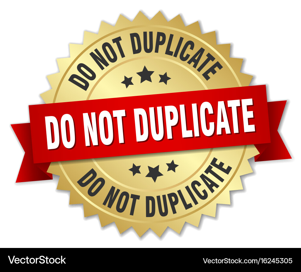 Do not duplicate round isolated gold badge Vector Image