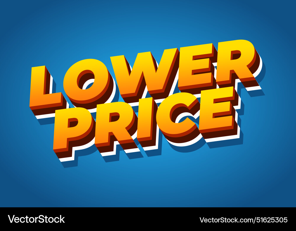 Lower price text effect in 3d look with good Lower price text effect in 3d look with good vector image